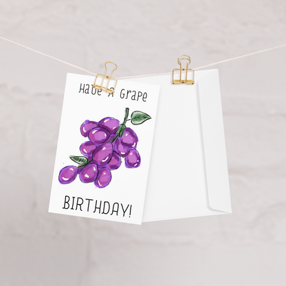 Have A Grape Birthday, Grape Themed Greeting Card