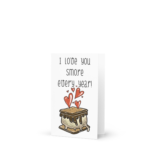 I Love You Smore Every Year Smores Theme Love Greeting Card