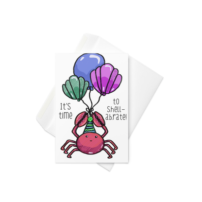 It’s Time To Shell-abrate Birthday Crab Themed Greeting Card