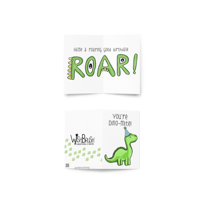 You’re Dino-mite! Have a Roaring Good Birthday Dinosaur Themed Greeting Card