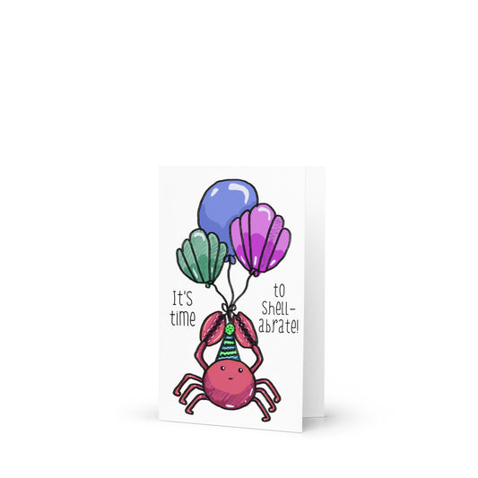 It’s Time To Shell-abrate Birthday Crab Themed Greeting Card