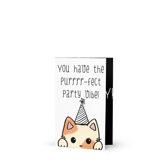 You Have The Purr-fect Party Vibe, Happy Birthday, Cat Themed Birthday Greeting Card