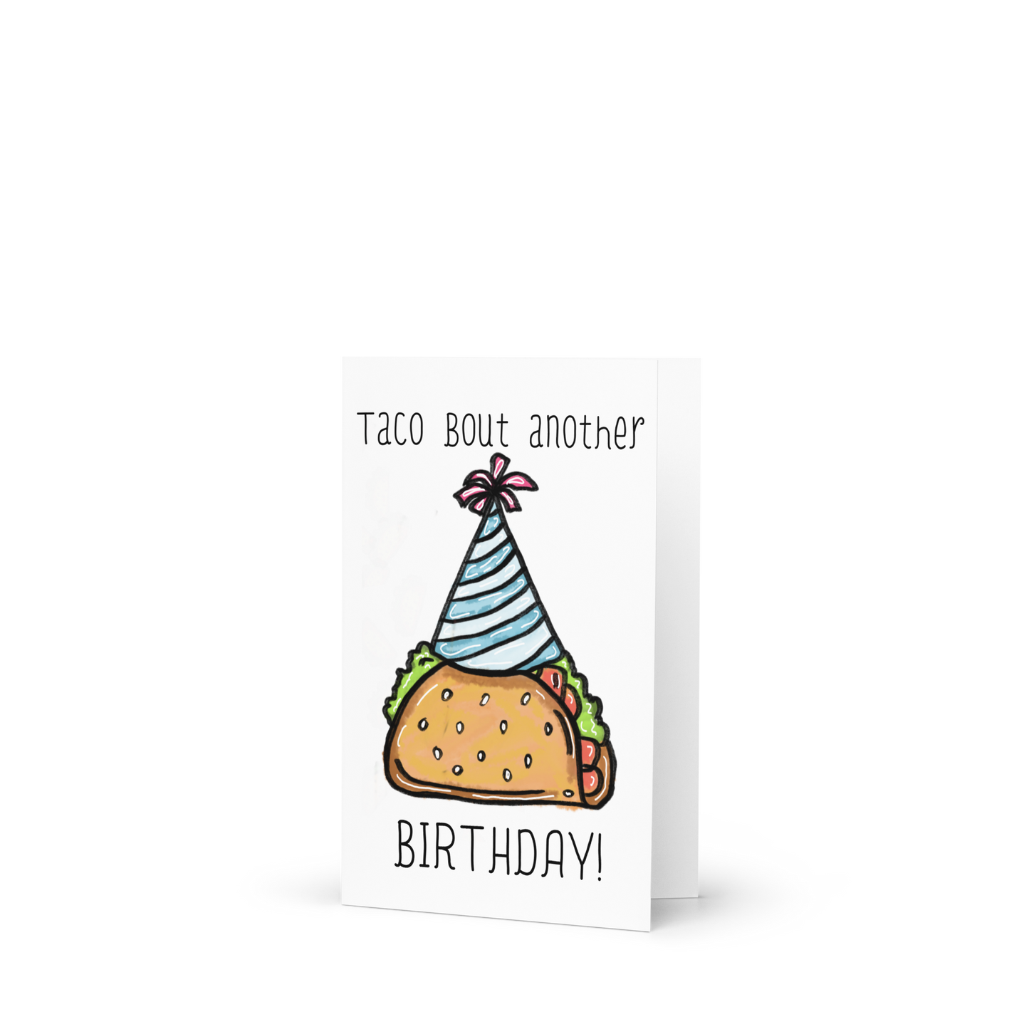 Taco Bout Another Birthday, Taco Themed Greeting Card