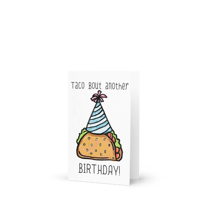 Taco Bout Another Birthday, Taco Themed Greeting Card