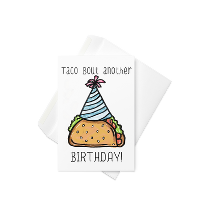 Taco Bout Another Birthday, Taco Themed Greeting Card