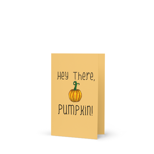 Hey There Pumpkin – Fall-Themed Greeting Card