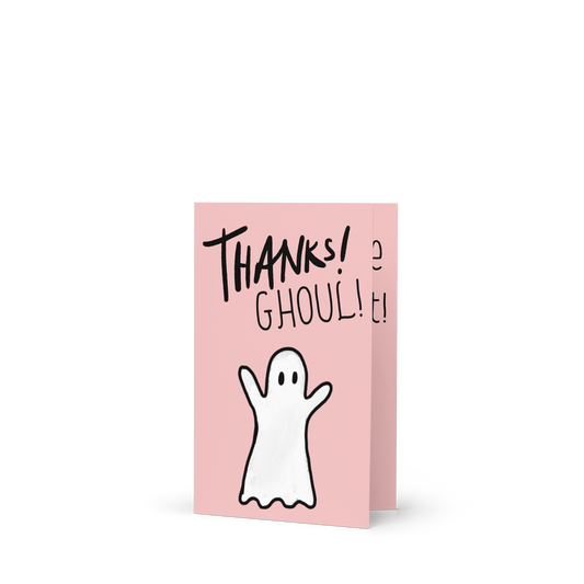 Thanks Ghoul! – Ghost Appreciation Greeting Card