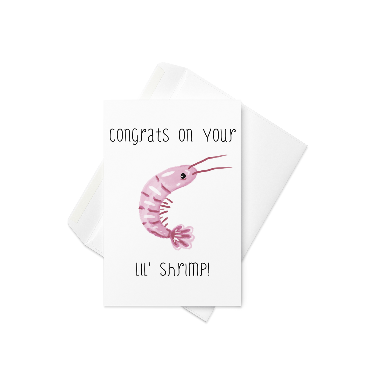 Congrats on Your Lil' Shrimp - Shrimp Themed Greeting Card