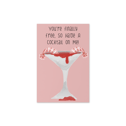 You’re finally free, So Have A Cocktail on Me! Retirement Greeting Card