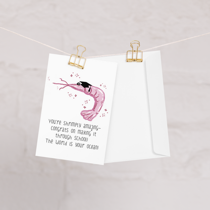 You’re Shrimply Amazing - Graduation Greeting Card