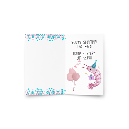 You’re Shrimply the Best! - Birthday Greeting Card