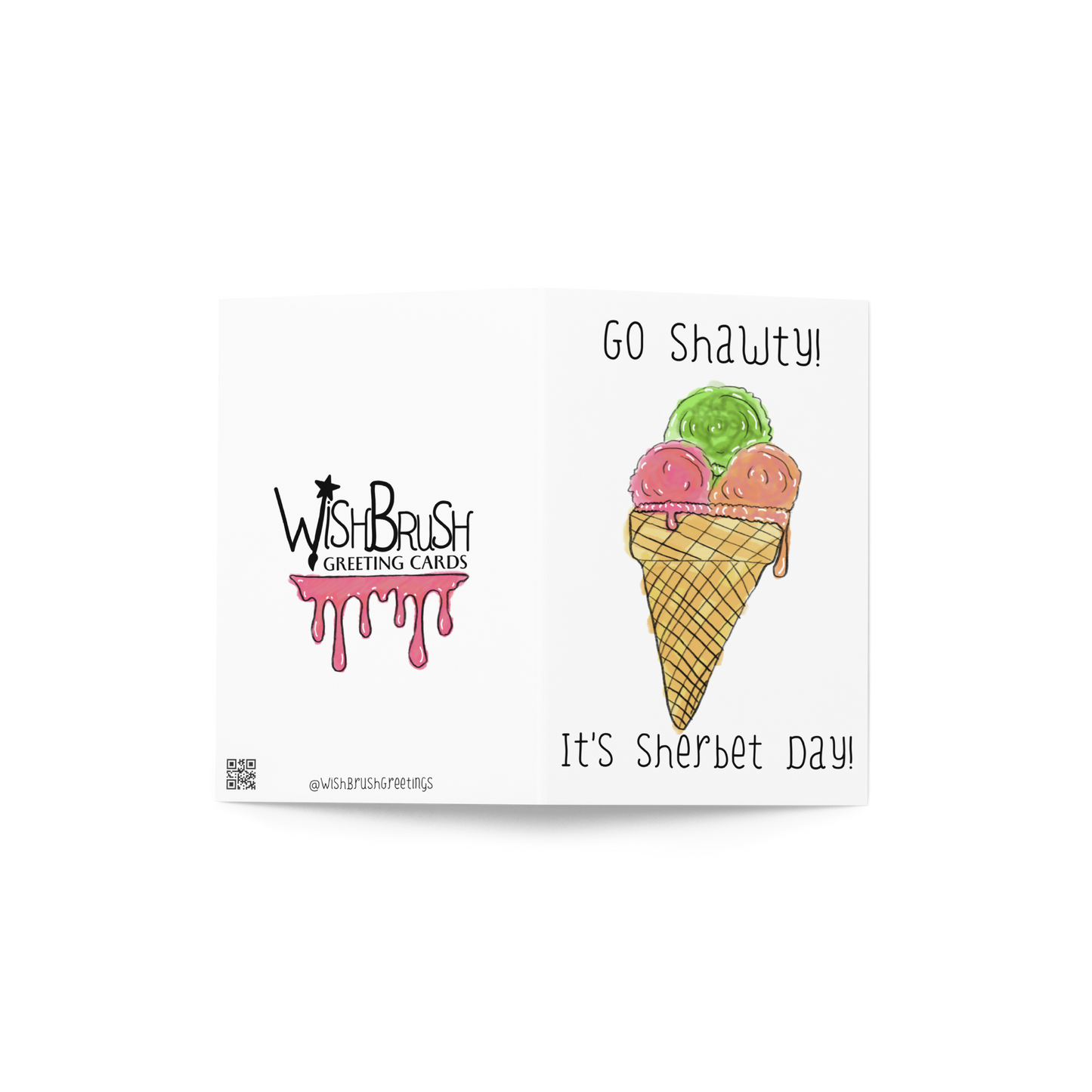 Go Shawty! It’s Sherbert-Day, Sherbert Themed Birthday Greeting Card